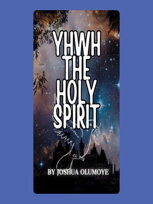 cover image of Yhwh the Holy Spirit